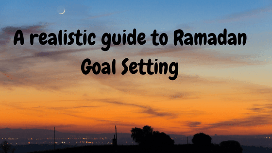 Ramadan Goal Setting