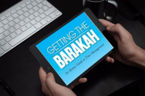 Getting Barakah Time Management