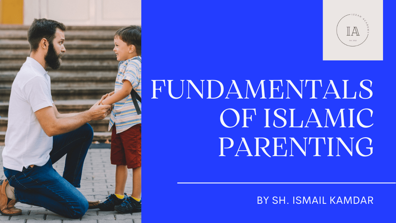 NEW COURSE: Islamic Parenting